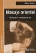  Masaje Oriental/ Oriental Massage: Tecnicas Y Tratamientos