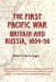 The First Pacific War: Britain and Russia, 1854-56