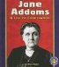  Jane Addams: A Life of Cooperation