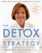 The Detox Strategy: Vibrant Health in 5 Easy Steps