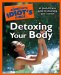 The Complete Idiot's Guide to Detoxing Your Body