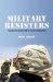 The Will to Resist: Soldiers Who Refuse to Fight in Iraq and Afghanistan