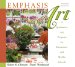 Emphasis Art: A Qualitative Art Program for Elementary and Middle Schools