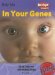  In Your Genes Genetics And Reproduction