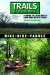  Trails of Little Rock: A Guide to Little Rock's Land and Water Trails, Hike-Bike-Paddle