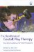 The Handbook of Gestalt Play Therapy: Practical Guidelines for Child Therapists