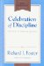  Celebration of Discipline: The Path to Spiritual Growth