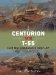  Centurion Vs T-55: Cold War Combatants 1967-87