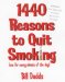  1,440 Reasons to Quit Smoking: (One for Every Minute of the Day