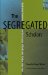 The Segregated Scholars: Black Social Scientists And the Creation of Black Labor Studies, 1890-1950