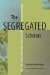The Segregated Scholars: Black Social Scientists and the Creation of Black Labor Studies, 1890-1950