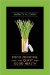  Food, Medicine, and the Quest for Good Health: Nutrition, Medicine, and Culture