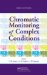  Chromatic Monitoring of Complex Conditions
