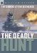 The Sinking of the Bismark: The Deadly Hunt