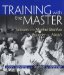  Training With the Master: Lessons With Morihei Ueshiba, Founder of Aikido