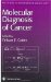  Molecular Diagnosis of Cancer