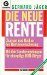  Die Neue Rente: Chancen Und Risiken Der Rentenversicherung  Mit Den Sonderregelungen Fur Ehemalige DDR-Burger