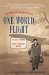  Norman Corwins One World Flight: The Lost Journal of Radios Greatest Writer