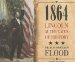  1864: Lincoln at the Gates of History