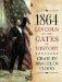  1864: Lincoln at the Gates of History