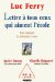  Lettre a Tous Ceux Qui Aiment L'ecole: Pour Expliquer Les Reformes En Cours