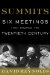  Summits: Six Meetings That Shaped the Twentieth Century