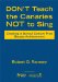  Don't Teach the Canaries Not to Sing: Creating a School Culture That Boosts Achievement