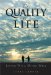 The Quality of Life: Living Well, Dying Well