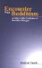  Encounter With Buddhism: A Study of the Evolution of Buddhist Thought