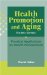  Health Promotion and Aging: Practical Applications for Health Professionals