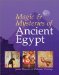  Magic and Mysteries of Ancient Egypt