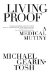  Living Proof: A Medical Mutiny