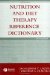  Nutrition and Diet Therapy Reference Dictionary