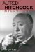  Alfred Hitchcock: Interviews
