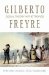  Gilberto Freyre: Social Theory in the Tropics
