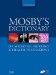  Mosby's Dictionary of Medicine, Nursing & Health Professions