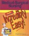  Medical-Surgical Nursing Made Incredibly Easy!