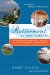  Retirement without Borders: How to Retire Abroad in Mexico, France, Italy, Spain, Costa Rica, Panama, and Other Sunny Foreign Places (And the Secret to Making It Happen without S