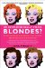  Do Gentlemen Really Prefer Blondes?: Bodies, Behavior, and Brains- The Science Behind Sex, Love, and Attraction