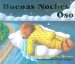  Buenas Noches Oso / Good Night Bear