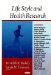  Life Style and Health Research
