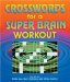  Crosswords for a Super Brain Workout