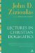  Lectures in Christian Dogmatics