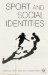  Sport and Social Identities