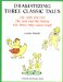  Dramatizing 3 Classic Tales: The Little Red Hen/the Lion and the Mouse/the 3 Billy Goats Gruff