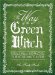 The Way of the Green Witch: Rituals, Spells, And Practices to Bring You Back to Nature