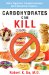  Carbohydrates Can Kill