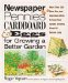  Newspapers, Pennies, Cardboard, & Eggs for Growing a Better Garden: More Than 400 New, Fun, and Ingenious Ideas to Keep Your Garden Growing Great All Season Long