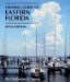  Cruising Guide to Eastern Florida