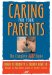 Caring for Your Parents: The Complete AARP Guide